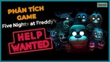 Phân Tích Game: FNAF Help Wanted VR | Ác Mộng Tại Cửa Hàng Pizza