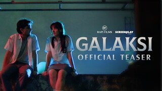 OFFICIAL TEASER FILM GALAKSI | 24 AGUSTUS 2023 DI BIOSKOP