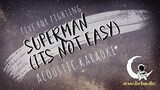 SUPERMAN Five For Fighting (Acoustic Karaoke)
