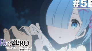 ReZero - รีเซทชีวิต ฝ่าวิกฤตต่างโลก - ตอนที่ 05B ซับไทย