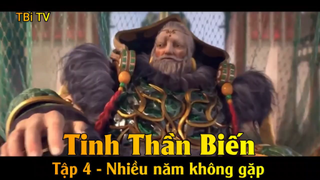 Tinh Thần Biến Tập 4 - Nhiều năm không gặp