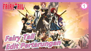 Fairy Tail | Edit Pertarungan_1