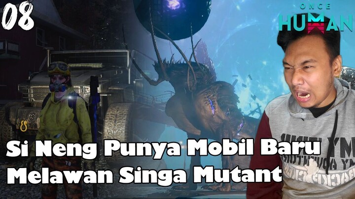 Kita Bikin Mobil dan Lawan Singa Mutant - Once Human [08]