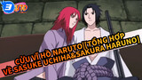 Cửu Vĩ Hồ Naruto|[Sasuke Uchiha&Sakura Haruno]Tổng hợp các cảnh phim 4_3