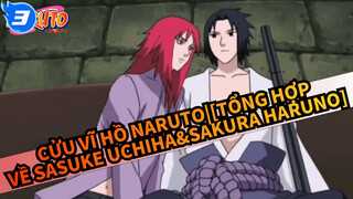 Cửu Vĩ Hồ Naruto|[Sasuke Uchiha&Sakura Haruno]Tổng hợp các cảnh phim 4_3