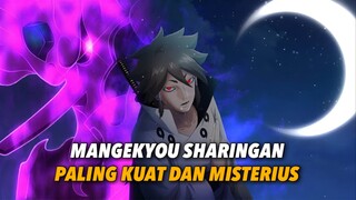 MANGEKYOU SHARINGAN INI JARANG DIKETAHUI BANYAK ORANG!