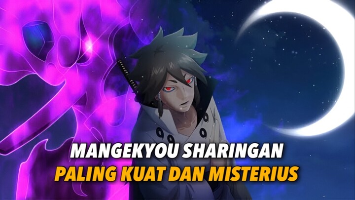 MANGEKYOU SHARINGAN INI JARANG DIKETAHUI BANYAK ORANG!