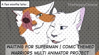 Waiting For Superman | Warriors Complete Multi Animator Project