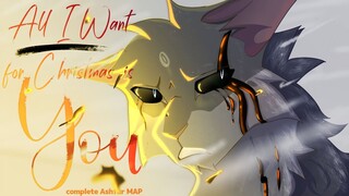 All I Want For Christmas is You | Complete Ashfur MAP