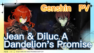 [Genshin, AMV] Jean & Diluc A Dandelion's Promise