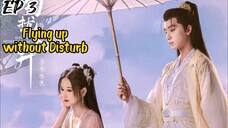 [ENG] EP 3 Flying up without Disturb