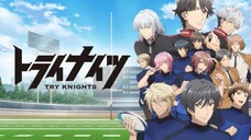 E5 - TRY KNIGHTS | SUB INDO