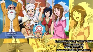 Crossover One piece junto con Toriko y Goku en televisión chilena de ETC.... con doblaje