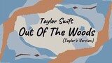 Taylor Swift - Out Of The Woods(Taylor's Version) [Lyric]