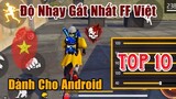 Top 10 Độ Nhạy Cực Gắt Trong Free Fire Sever Việt Dành Cho Android - Ai Cũng Muốn Có Để Headshot