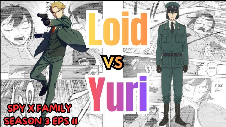 REVIEW ANIME SPY X FAMILY SEASON 3 EPISODE 11 PART 1