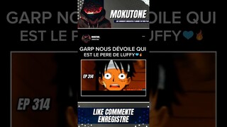 GARP NOUS DIT QUI EST LE PÈRE DE LUFFY 🔥#luffy#shanks#zoro#sanji#Animé#Onepiece#Mokutone_💙