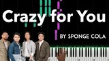 Crazy for You by Sponge Cola piano cover + sheet music & lyrics