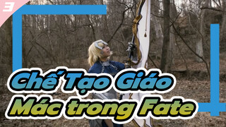 Chế Tạo Giáo Mác trong Fate_3