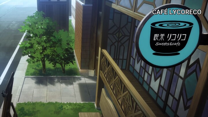 Lycoris Recoil: Friends are thieves of time Episode 3 in EngSub