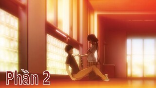Bị Từ Chối, Lớn Lên Tôi Quay Lại Trả Thù Người Yêu Cũ | P2 | Bo Kin Review | Tóm Tắt Anime