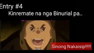 Entry#4- Kinremate na nga binurial pa..