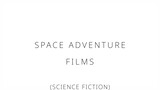 Space adventure films