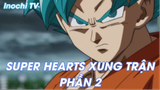 Dragon Ball Heroes Tập 13 Phần 1 - Super Hearts Xung trận Phần 2