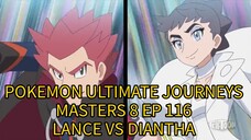 POKEMON ULTIMATE JOURNEYS EP 116 ENG DUB (MASTERS 8) LANCE VS DIANTHA