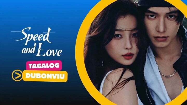 Speed and Love Tagalog Dubbed Na