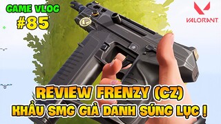 GVlog 85 | REVIEW FRENZY - KHẨU SMG GIẢ DANH SÚNG LỤC ! NAM ART VALORANT #1