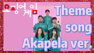 Theme song Akapela ver.