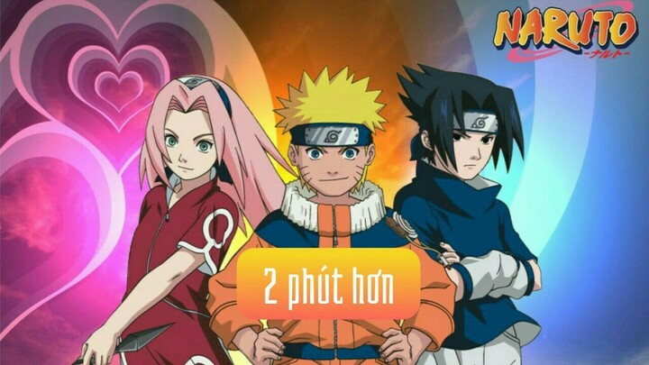 [AMV] 2 phút hơn-Naruto