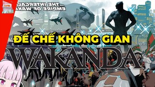 INTERGALACTIC EMPIRE OF WAKANDA LÀ GÌ? | KIẾN THỨC BÊN LỀ | TẠP HÓA COMIC