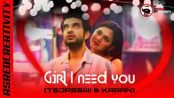 GIRL I NEED YOU TEJRAN VM BY ASRED