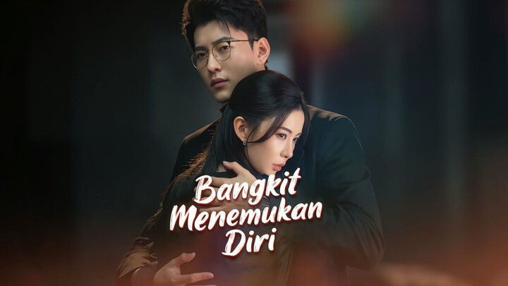 Bangkit Menemukan Diri Full Bahasa Indonesia (MELO)