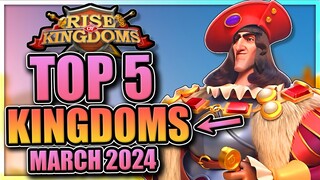 Top 5 Strongest Kingdoms [best imperium March 2024] Rise of Kingdoms