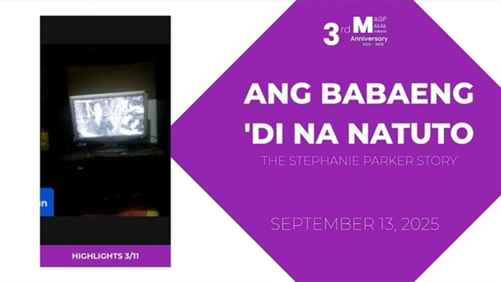 HIGHLIGHTS 3/11: Ang Babaeng 'Di Na Natuto: The Stephanie Story • Sep 13, 2025 | Magpakailanman
