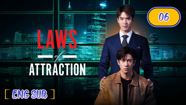 🇹🇭 Laws of Attraction EPISODE 6 ENG SUB