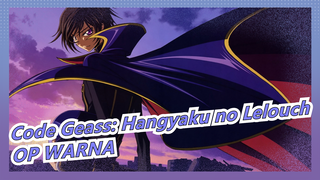 [Code Geass: Hangyaku no Lelouch / MAD / 4K / 60fps] 
OP WARNA