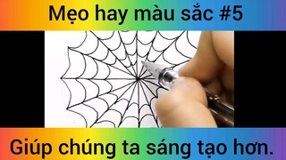 Mẹo hay màu sắc giúp chúng ta sáng tạo hơn phần 5
