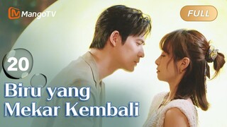 INDO SUB《Biru yang Mekar Kembali》EP20 Sedang tayang❤️‍🔥drama Tiongkok terbaru 2024