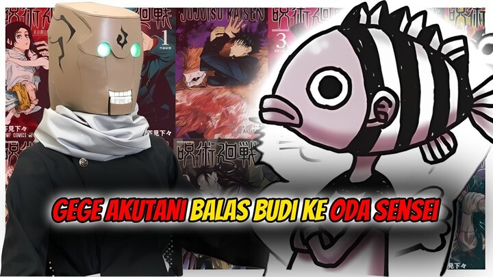 Gege akutani bayar hutang ke oda sensei