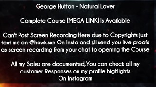 George Hutton  course - Natural Lover download