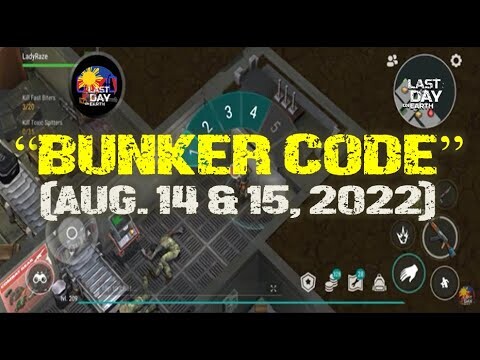 "BUNKER CODE AUGUST 14 & 15, 2022" - Last Day On Earth: Survival
