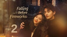 Falling Before Fireworks (2023) Episode 2