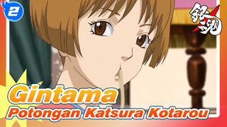 [Gintama] Ep217&Ep223 Potongan Katsura Kotarou_A2