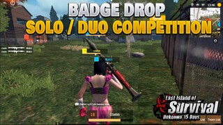 SOLO/DUO COMPETITION BADGE DROP LAST ISLAND OF SURVIVAL | LAST ISLAND OF SURVIVAL |