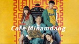 Cafe Minamdang (2022) Episode 16