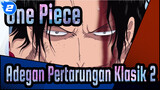 One Piece | Adegan Pertarungan Klasik 2_2
